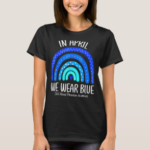 Im April tragen wir eine blaue Ahnung von Kindesmi T-Shirt