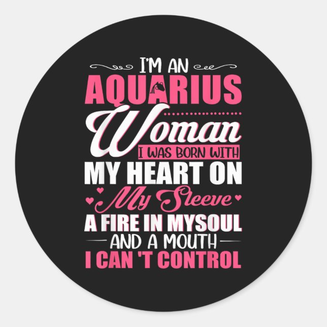 I'm Aquarius Woman With A Mouth I Can't Control Fu Runder Aufkleber (Vorderseite)