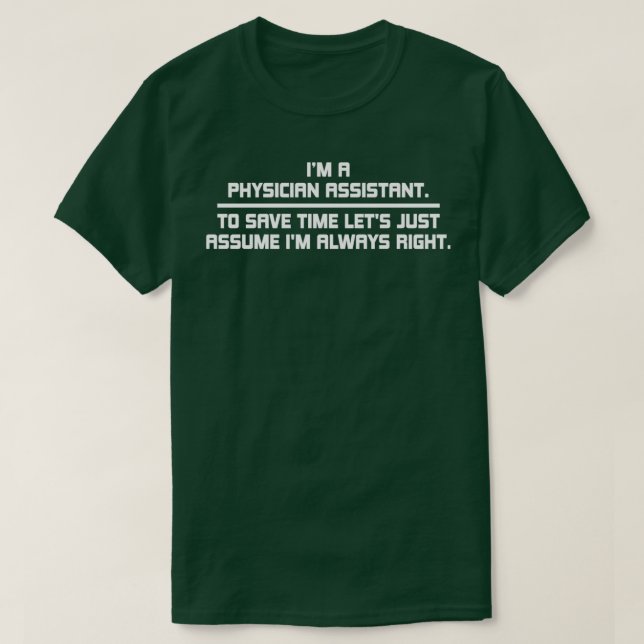 im ärztlichen Assistenten, um Zeit retten, lasse g T-Shirt (Design vorne)