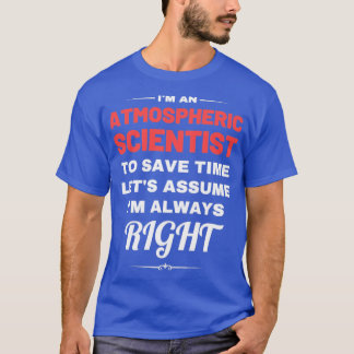 Im Atmospheric Scientist Rette Time Assu Lasse T-Shirt