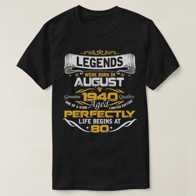 Im AUGUST 1940 Geborene Legenden 80. Phantastische T-Shirt (Design vorne)