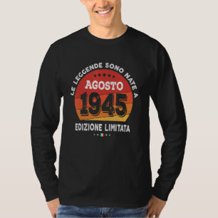 Im August 1945 Geborene Legenden 77. Geburtstag 77 T-Shirt