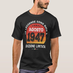 Im August 1947 Geborene Legenden 75. Geburtstag 75 T-Shirt