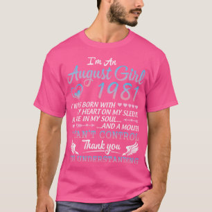 Im August Girl 1981 glücklich Geburtstag 39 Jahre T-Shirt