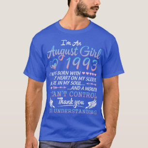 Im August Girl 1993 glücklich Geburtstag 27 Jahre T-Shirt