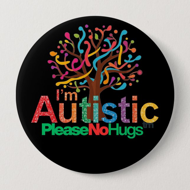 I'm autistic No Hugs Tm pin Button badge (Vorderseite)
