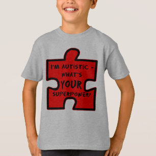 Im Autistic - Was ist deine Supermacht? T-Shirt