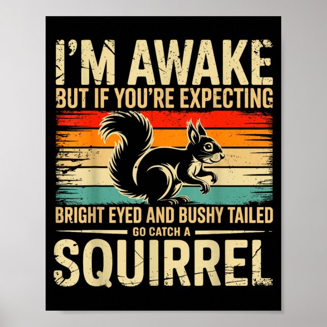 I'm Awake But If You're Expecting Bright Eyed And  Poster (Vorne)