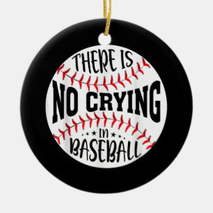 Im Baseball gibt es kein Weinen Keramik Ornament