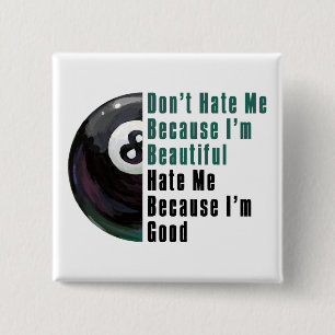 Im Beautiful Im Good 8 Ball Button