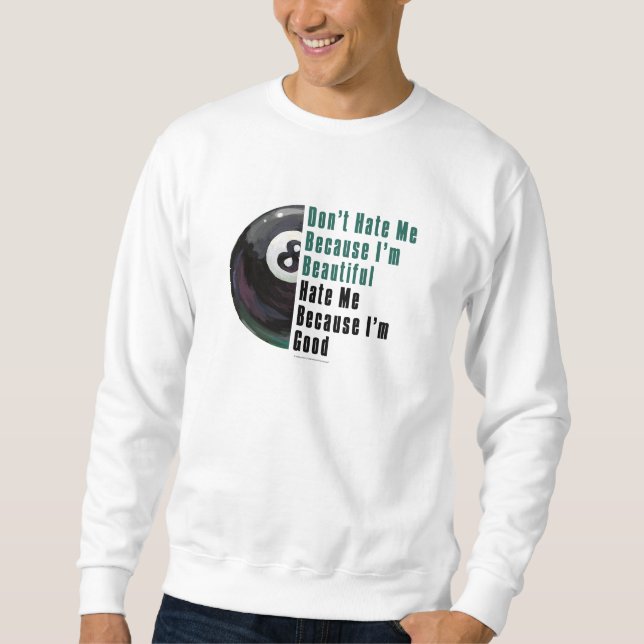 Im Beautiful Im Good 8 Ball Sweatshirt (Vorderseite)