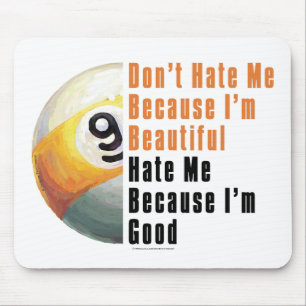Im Beautiful Im Good 9 Ball Mousepad