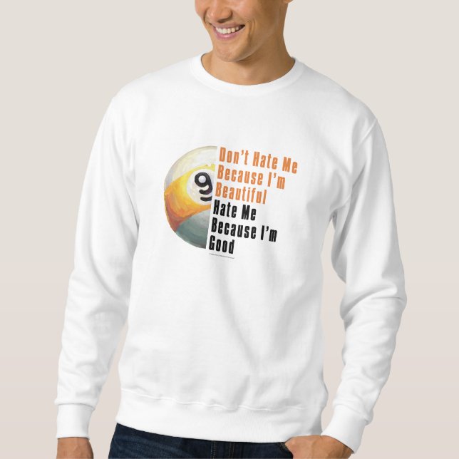 Im Beautiful Im Good 9 Ball Sweatshirt (Vorderseite)