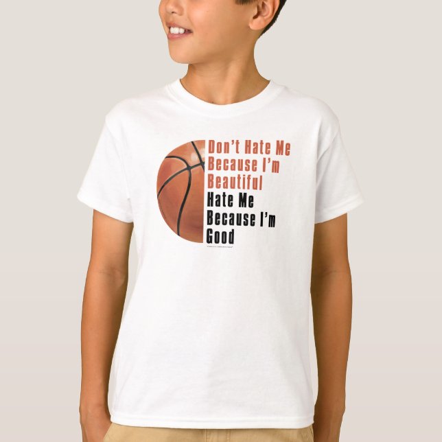 Im Beautiful Im Good Basketball T-Shirt (Vorderseite)