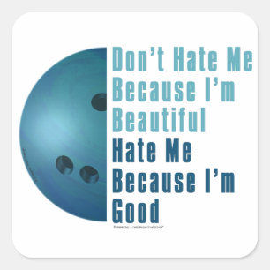 Im Beautiful Im Good Bowling Blue Quadratischer Aufkleber
