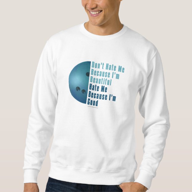 Im Beautiful Im Good Bowling Blue Sweatshirt (Vorderseite)