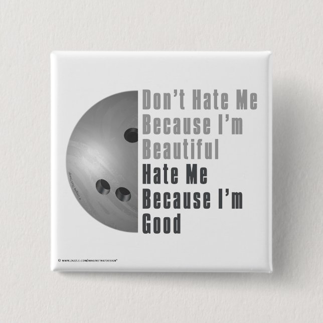 Im Beautiful Im Good Bowling Gray Button (Vorderseite)