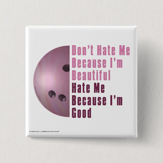 Im Beautiful Im Good Bowling Pink Button (Vorderseite)