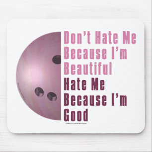 Im Beautiful Im Good Bowling Pink Mousepad