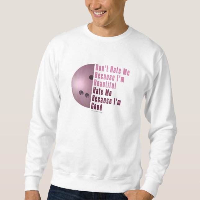 Im Beautiful Im Good Bowling Pink Sweatshirt (Vorderseite)