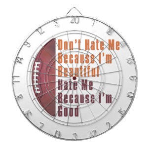 Im Beautiful Im Good Football Dartscheibe