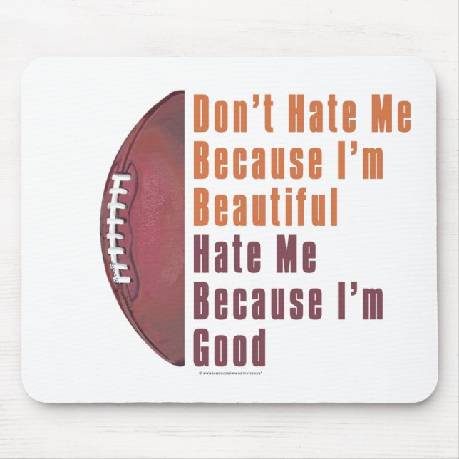 Im Beautiful Im Good Football Mousepad (Vorne)