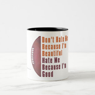 Im Beautiful Im Good Football Zweifarbige Tasse