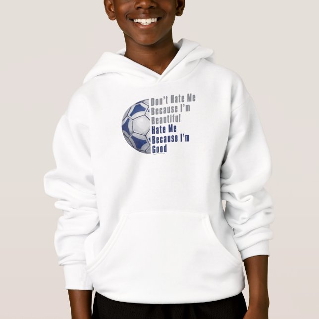Im Beautiful Im Good Futbal Hoodie (Vorderseite)