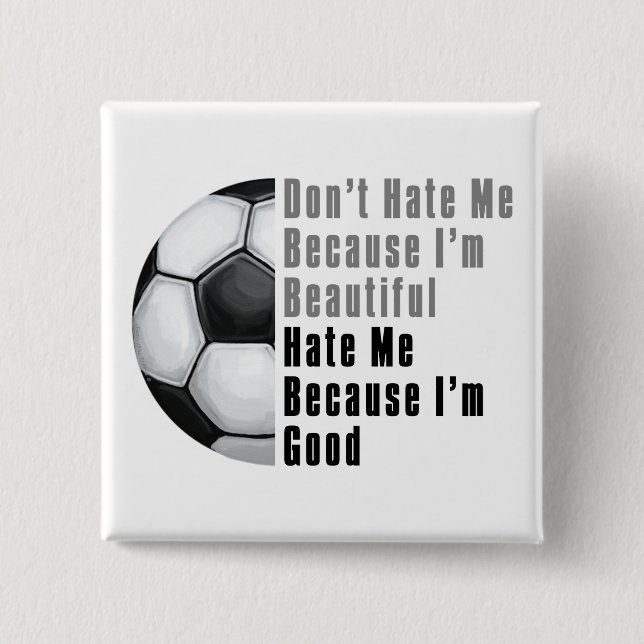 Im Beautiful Im Good Soccer Ball Button (Vorderseite)