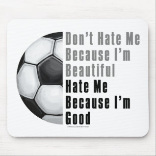 Im Beautiful Im Good Soccer Ball Mousepad