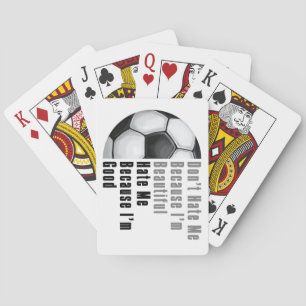 Im Beautiful Im Good Soccer Ball Spielkarten
