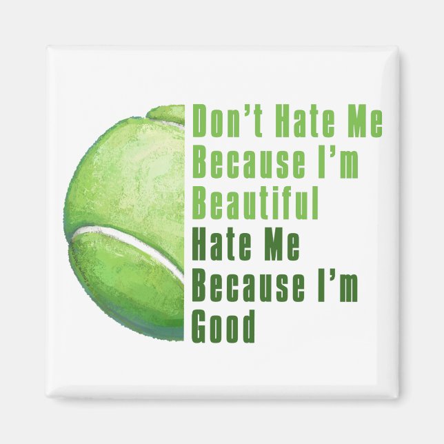 Im Beautiful Im Good Tennis Ball Magnet (Vorne)