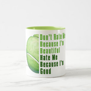Im Beautiful Im Good Tennis Ball Zweifarbige Tasse