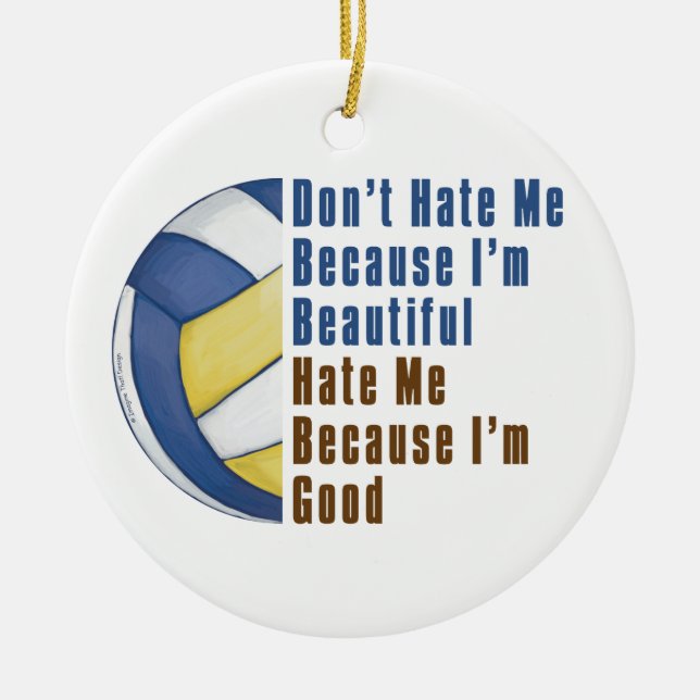 Im Beautiful Im Good Volleyball Keramik Ornament (Vorne)
