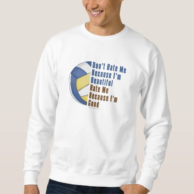 Im Beautiful Im Good Volleyball Sweatshirt (Vorderseite)