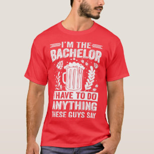 Im Bechelor Funny Bachelor Party Stag Groom Gr T-Shirt