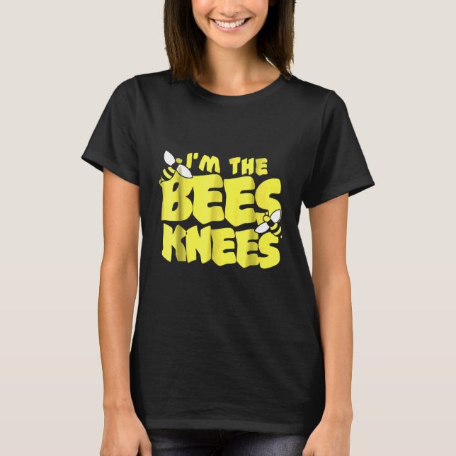Im Bees Knees   Biene  Imker T-Shirt (Vorderseite)