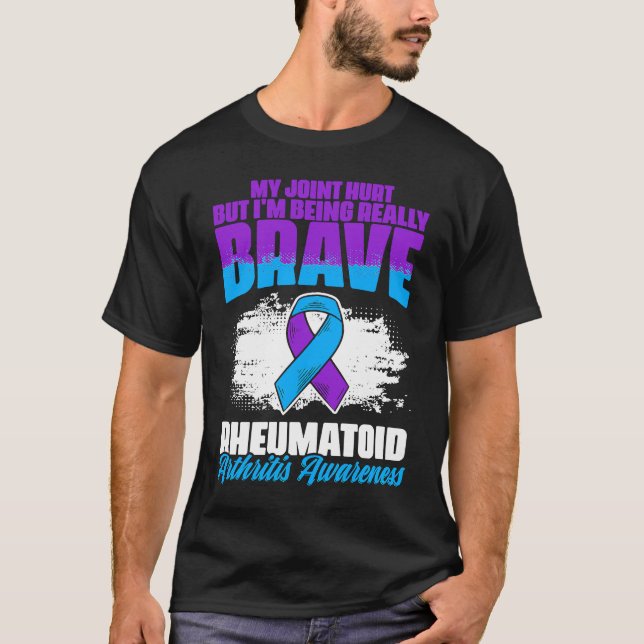 I'm Being Really Brave Ribbon Rheumatoid Arthritis T-Shirt (Vorderseite)