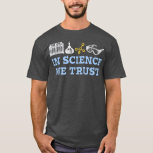 Im Bereich Wissenschaft vertrauen wir der Chemie L T-Shirt