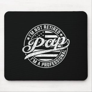 Im Beruflichen Pap Funny Vathers bin ich nicht ers Mousepad
