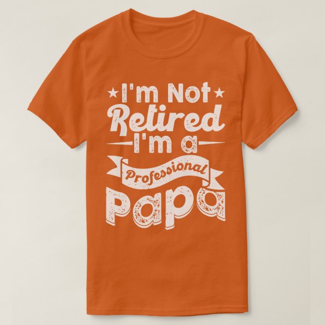 Im Beruflichen PaPa T-Shirt (Design vorne)