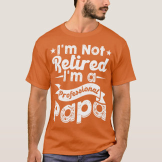 Im Beruflichen PaPa T-Shirt