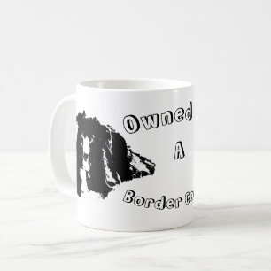Im Besitz eines Grenzgängers Collie Funny Dog Kaffeetasse