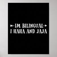 Im Bilingual I Haha and Jaj Funny Spanish Spanglis