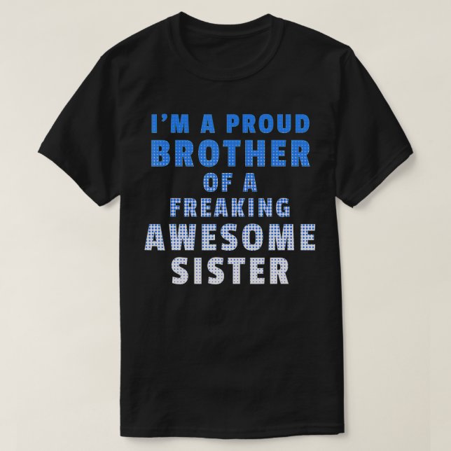 Im bin ein stolzer Bruder eines unerschütterlichen T-Shirt (Design vorne)