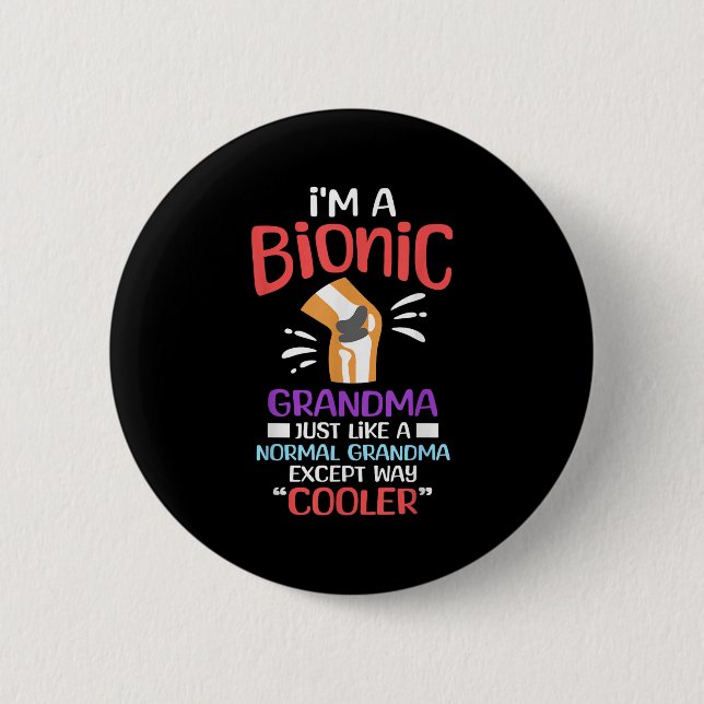 Im bionischen Oma-Funny-Zitat für Coole Großmotte Button (Vorderseite)