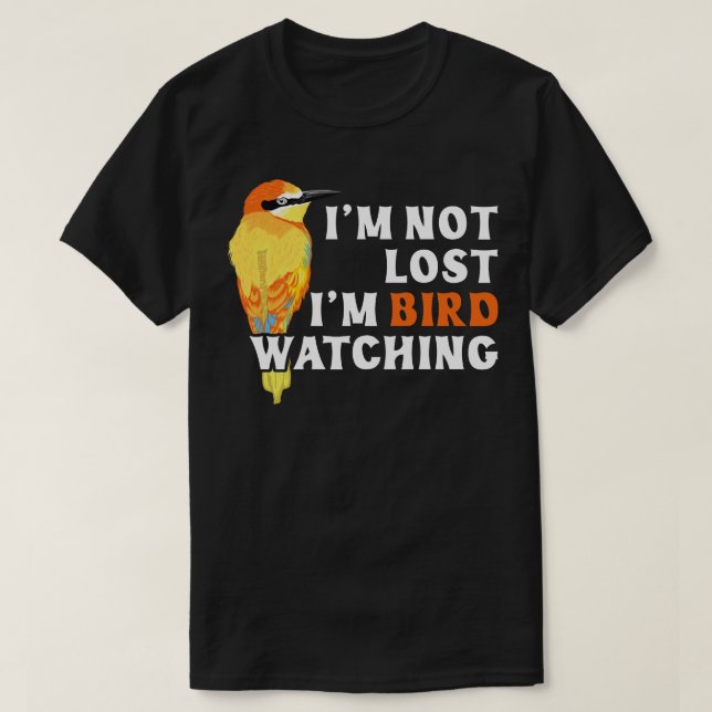 Im Bird Watching T-Shirt (Design vorne)