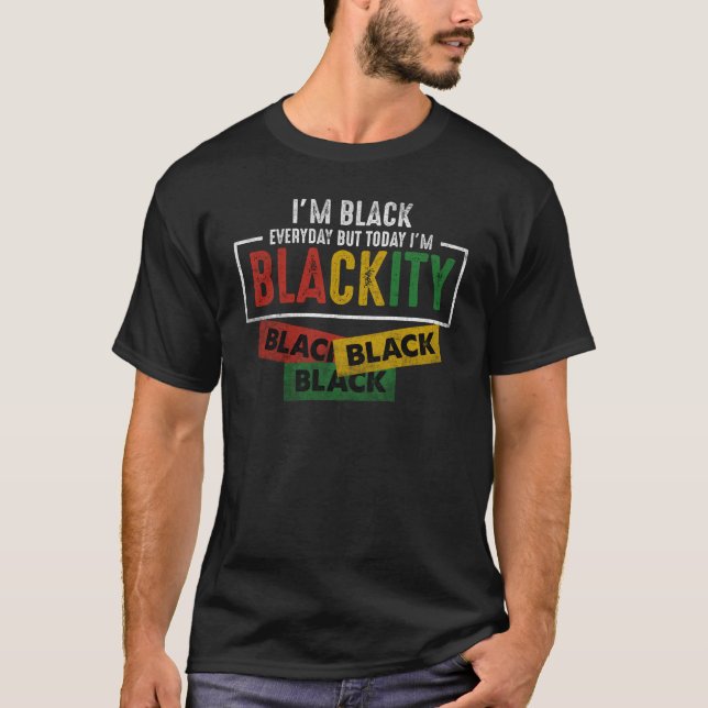 Im Blackity Black African American Vintag T-Shirt (Vorderseite)