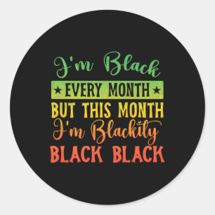 Im Blackity Black jeden Monat History Monat Runder Aufkleber