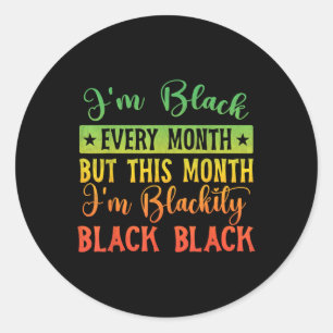 Im Blackity Black jeden Monat History Monat Runder Aufkleber